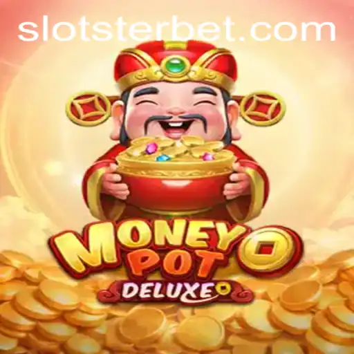 The Thrilling World of MoneyPotDELUXE: A Complete Guide